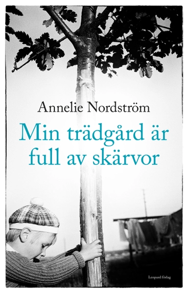 Min trädgård är full av skärvor; Anneli Nordström; 2018