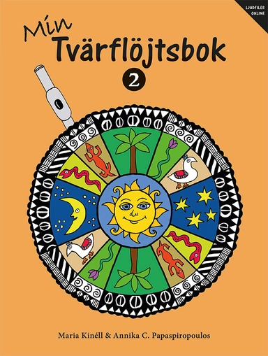 Min Tvärflöjtsbok 2 (ljudfiler online); Maria Kinéll, Annika Papaspiropoulos; 2020