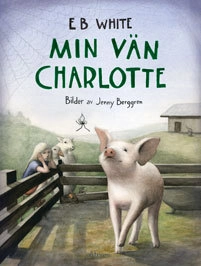 Min vän Charlotte; Elwyn Brooks White; 2018