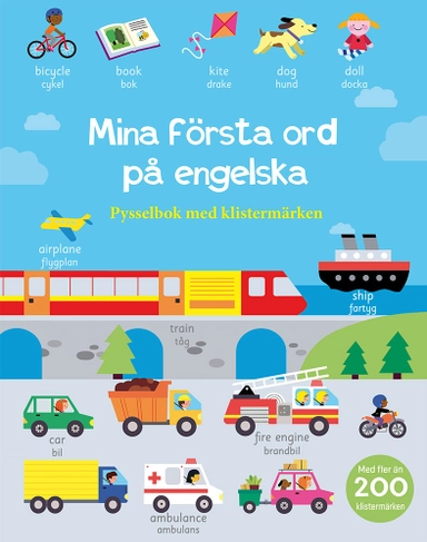 Mina första ord på engelska: pysselbok med klistermärken; Marie Helleday Ekwurtzel, Mélisande Luthinger, Sharon Cooper; 2019
