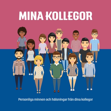 Mina kollegor; Anneli van Roijen; 2017