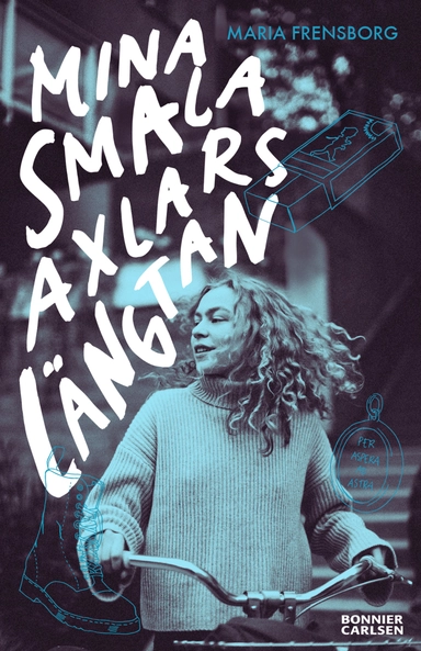 Mina smala axlars längtan; Maria Frensborg; 2017