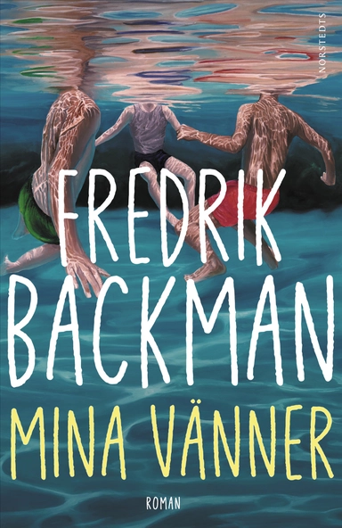Mina vänner; Fredrik Backman; 2025
