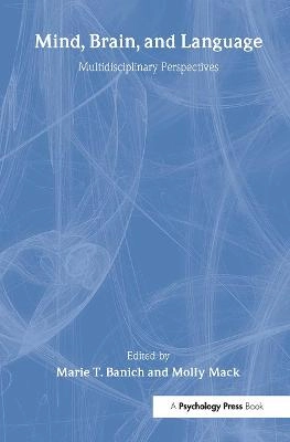 Mind, brain, and language : multidisciplinary perspectives