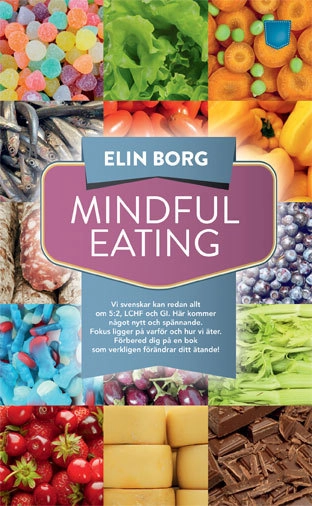 Mindful eating; Elin Borg; 2014