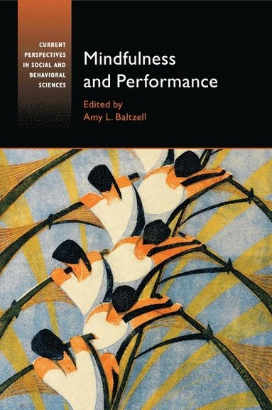 Mindfulness and performance; Amy Baltzell; 2016