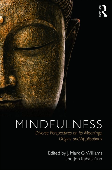 Mindfulness : diverse perspectives on its meaning, origins and applications