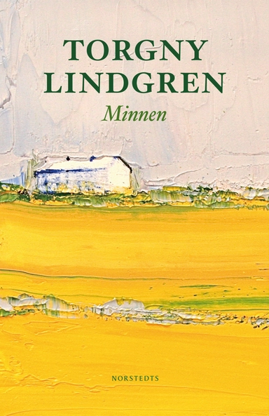 Minnen; Torgny Lindgren; 2010