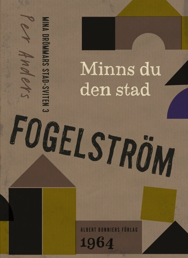 Minns du den stad; Per Anders Fogelström; 2012
