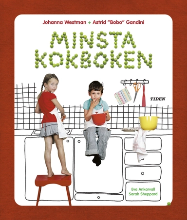 Minsta kokboken; Johanna Westman, Astrid "Bobo" Gandini; 2006
