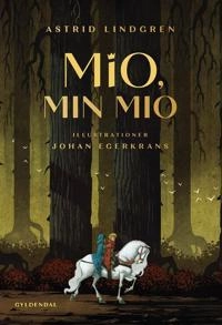 Mio, min Mio; Astrid Lindgren; 2015