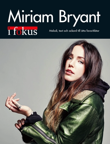 Miriam Bryant i Fokus; Birgitta Sacilotto; 2016