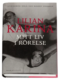 Mitt liv i rörelse; Lilian Karina; 2006