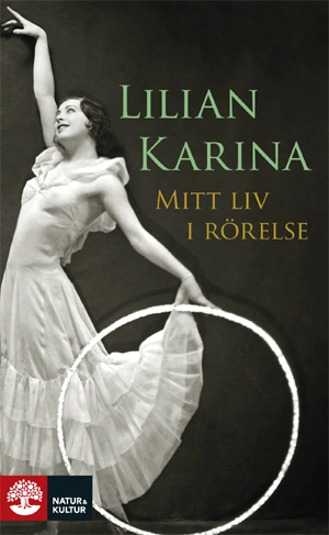 Mitt liv i rörelse; Lilian Karina; 2009