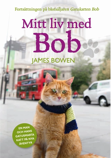 Mitt liv med Bob; James Bowen; 2015
