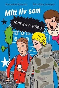 Mitt liv som Gameboy - nörd / Lättläst; Simonette Schwartz; 2006