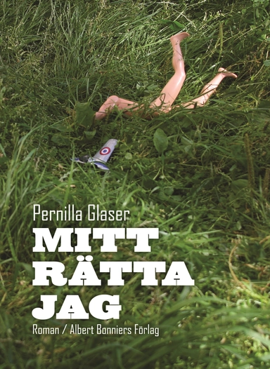 Mitt rätta jag; Pernilla Glaser; 2008