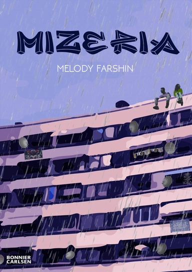 Mizeria; Melody Farshin; 2018