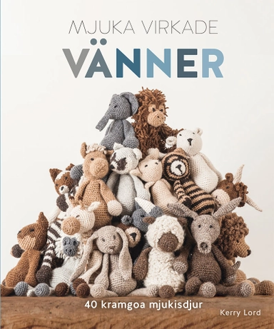 Mjuka virkade vänner; Kerry Lord; 2023
