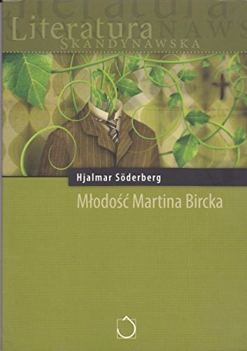 Młodość Martina Bircka; Hjalmar Söderberg; 2005
