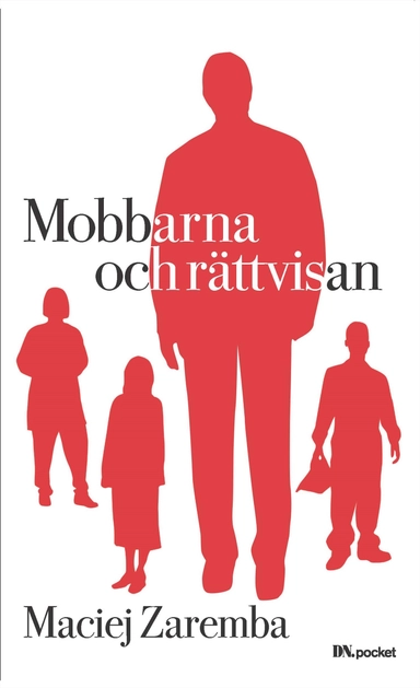 Mobbarna och rättvisan