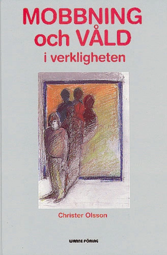 Mobbning och våld i verkligheten