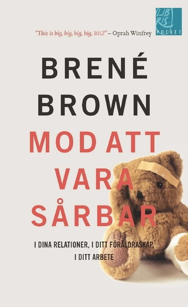 Mod att vara sårbar; Brené Brown, Maria Store; 2018
