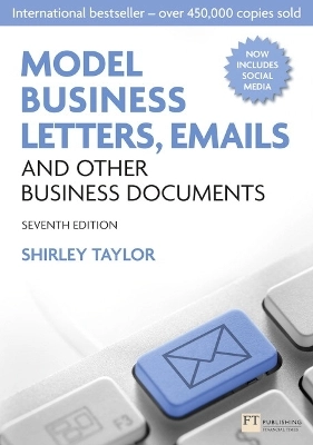 Model business letters, emails and other business documents; Cert. Ed. Shirley Taylor; 2012