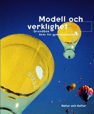 Modell och verklighet : kemi för gymnasieskolan. A, Grundbok