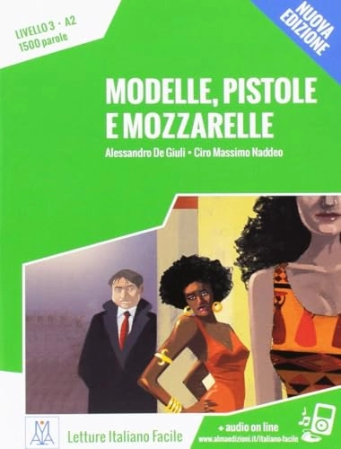 Modelle, pistole e mozzarelle; Alessandro. De Giuli; 2015