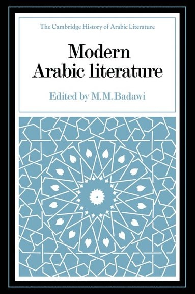 Modern Arabic literature; A. F. L. Beeston, Muḥammad Muṣṭafá Badawi; 1992