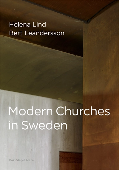 Modern Churches in Sweden; Helena Lind, Lena From; 2016