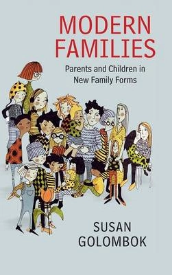 Modern families : parents and children in new family forms