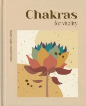 Modern Guides to Ancient Wisdom: Chakras for Vitality; Herron books; 2022