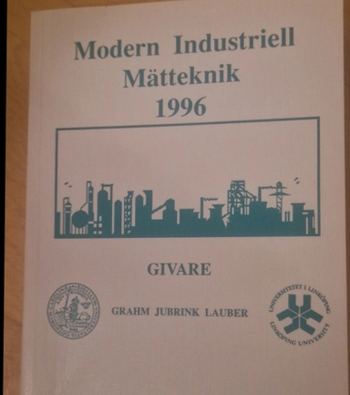 Modern Industriell Mätteknik; Lennart Grahm; 1996