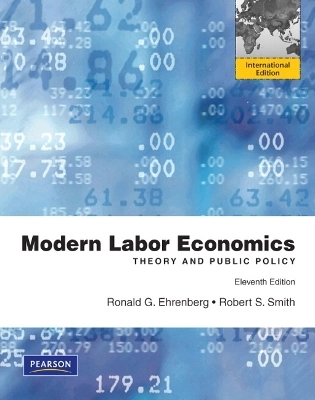 Modern labor economics theory and public policy; Ronald G. Ehrenberg; 2012