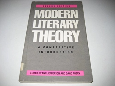 Modern literary theory : a comparative introduction; Ann Jefferson, David Robey, David Forgacs; 1986