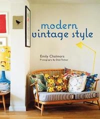 Modern Vintage Style; Chalmers Emily, Hanan Ali; 2011