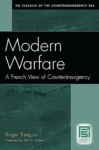 Modern warfare : a French view of counterinsurgency; Roger Trinquier; 2006