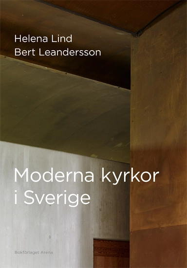 Moderna kyrkor i Sverige; Helena Lind, Lena From; 2016