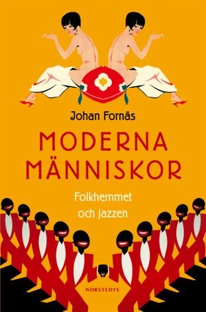 Moderna människor : folkhemmet och jazzen