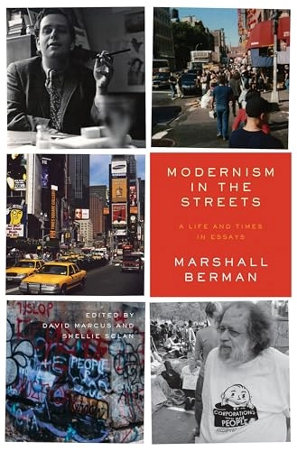 Modernism in the streets : a life and times in essays