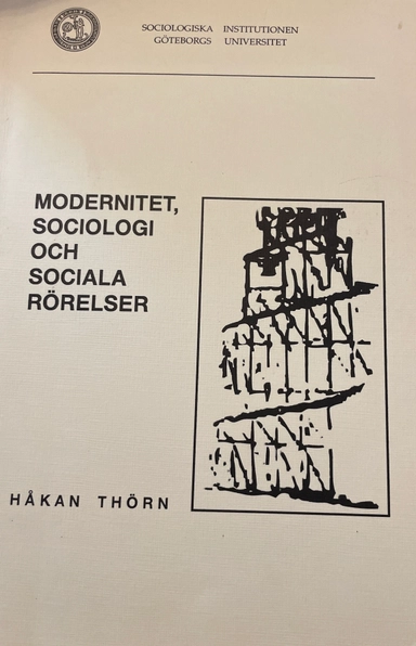 Modernitet, sociologi och sociala rörelser Volym 62 