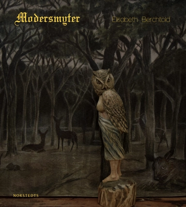 Modersmyter; Elisabeth Berchtold; 2021