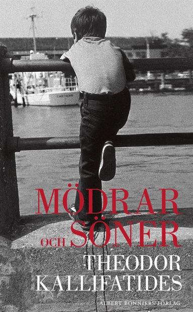 Mödrar och söner; Theodor Kallifatides; 2013