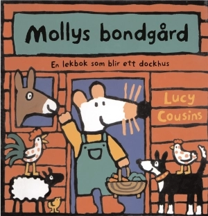 Mollys bondgård : En lekbok som blir ett dockhus