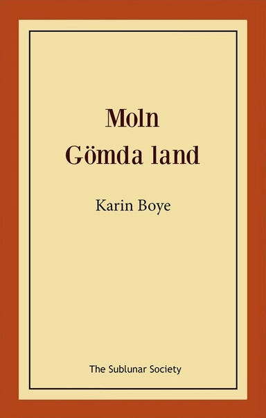 Moln ; Gömda land