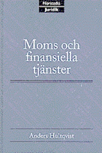 Moms och finansiella tjänster; Anders Hultqvist; 1998