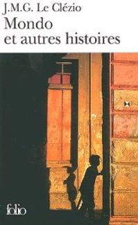 Mondo et autres histoires; Jean-Marie Gustave Le Clézio; 1978