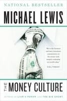 Money Culture; Michael Lewis; 2011